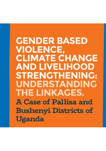 Gender Based Violence Climate Change and Livelihood Strengthening
